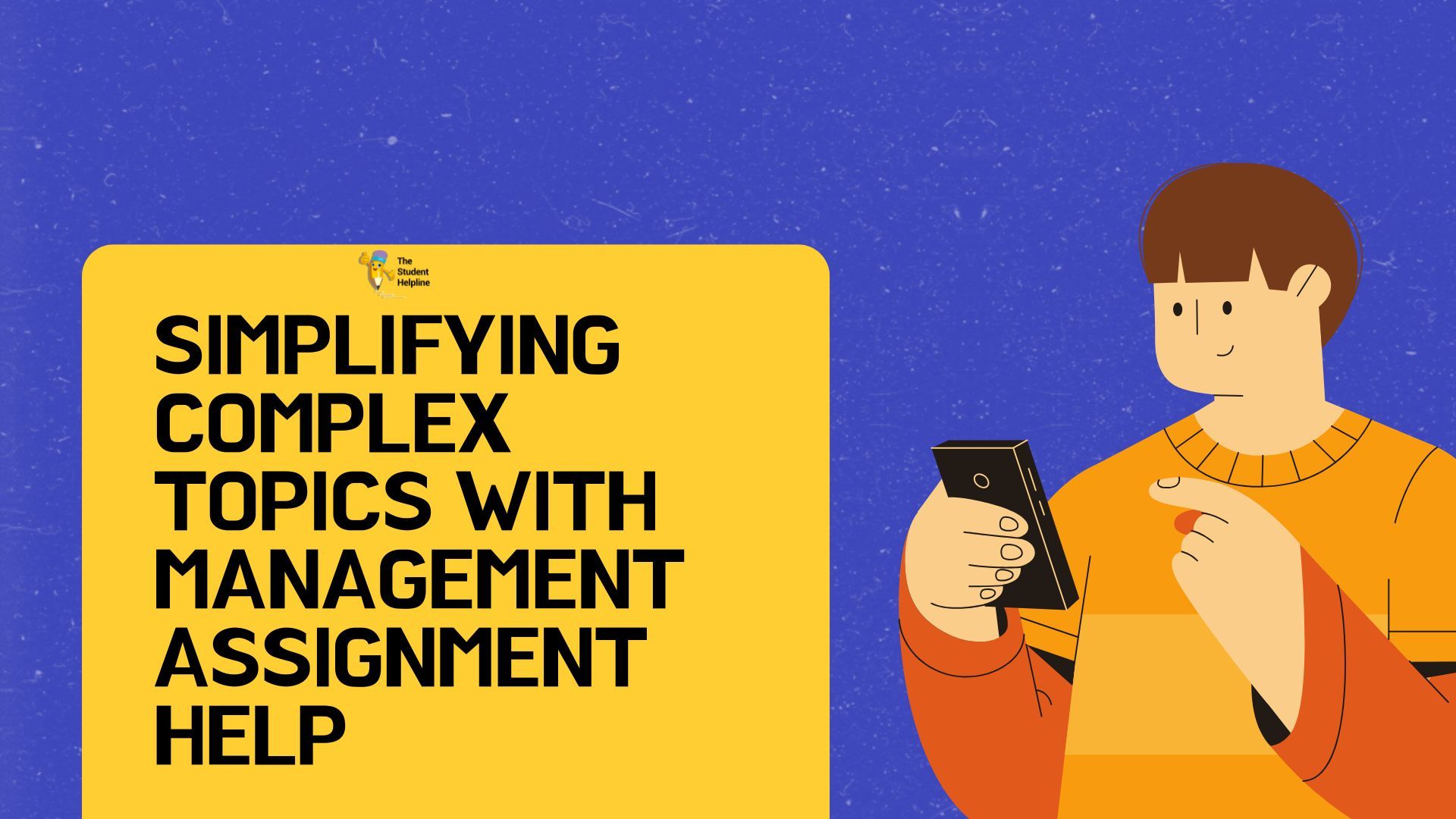 Simplifying Complex Topics with Management Assignment Help